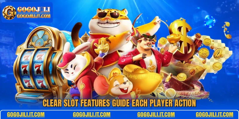 Clear slot features guide each player action