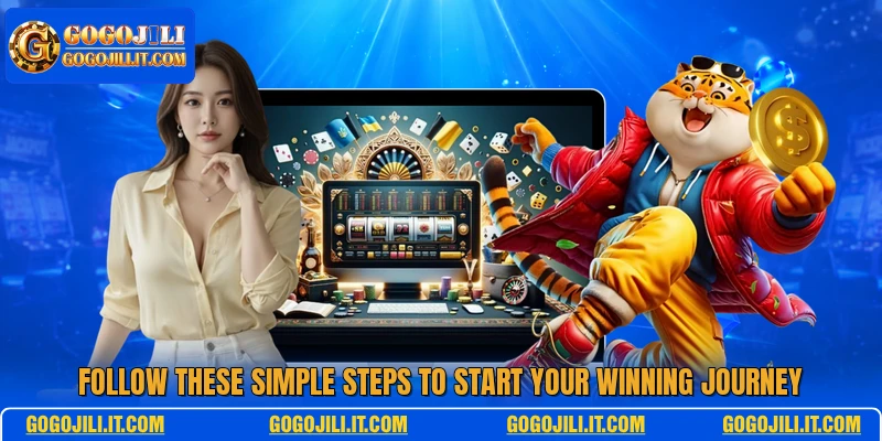 Follow these simple steps to start your winning journey