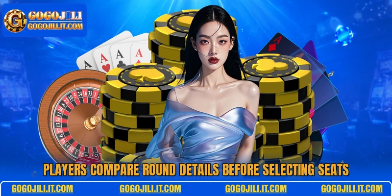 Players compare round details before selecting seats