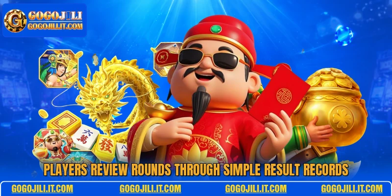 Players review rounds through simple result records