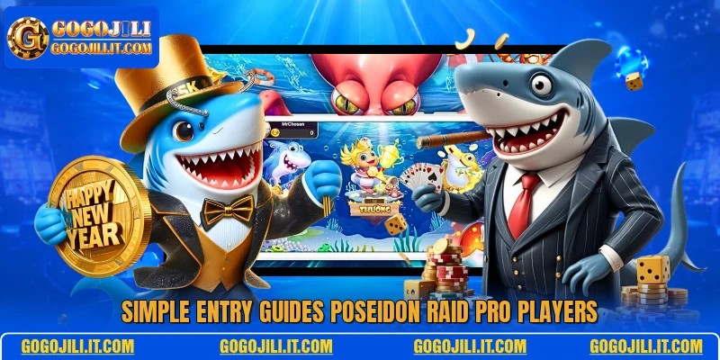 Simple entry guides Poseidon Raid Pro players