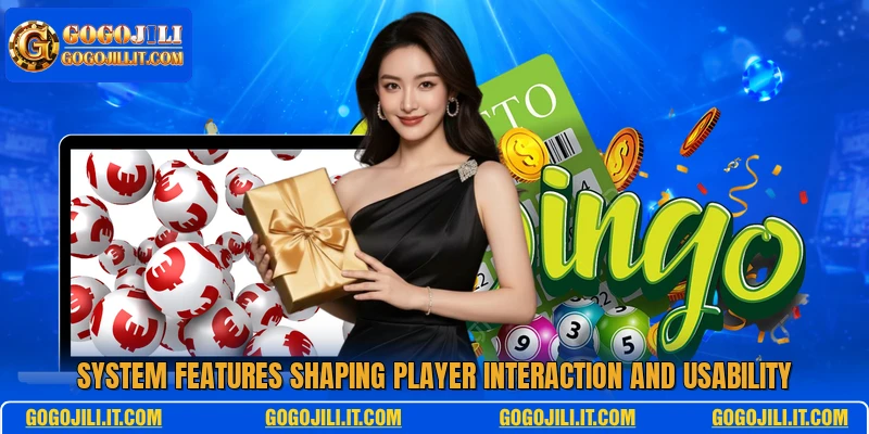 System features shaping player interaction and usability