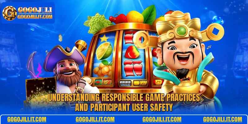 Understanding responsible game practices and participant user safety